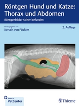 Röntgen Hund und Katze: Thorax und Abdomen - Pückler, Kerstin von