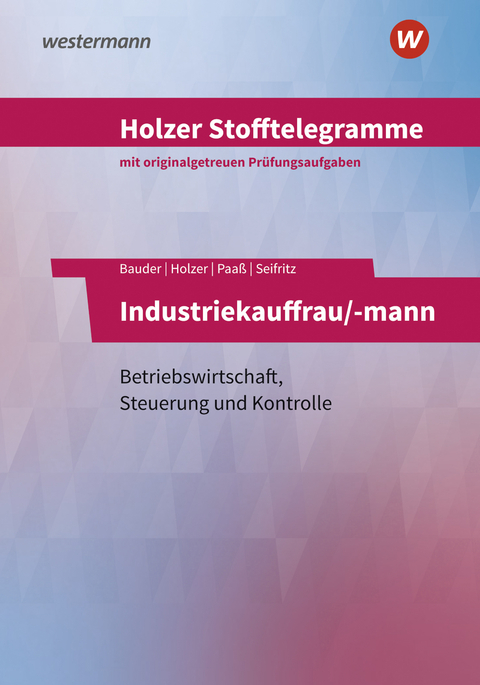 Holzer Stofftelegramme Baden-Württemberg – Industriekauffrau/-mann - Christian Seifritz, Thomas Paaß, Markus Bauder, Volker Holzer