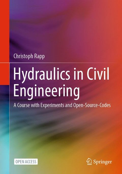 Hydraulics in Civil Engineering - Christoph Rapp