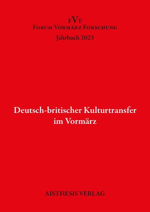 Deutsch-britischer Kulturtransfer im Vormärz - 