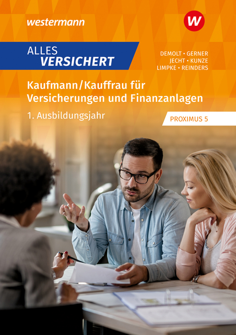 Kaufmann/Kauffrau für Versicherungen und Finanzanlagen - Melanie Gerner, Daniela Demolt, Peter Limpke