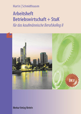 Arbeitsheft Betriebswirtschaft und StuK - Martin, Michael; Schmidthausen, Michael