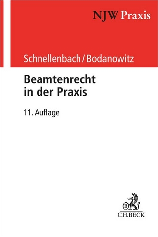 Beamtenrecht in der Praxis - Helmut Schnellenbach; Jan Bodanowitz