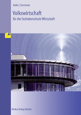 Volkswirtschaft für die Fachoberschule Wirtschaft - Boller, Eberhard; Hartmann, Professor Gernot