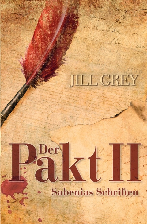 Der Pakt II - Sabenias Schriften - Jill Grey