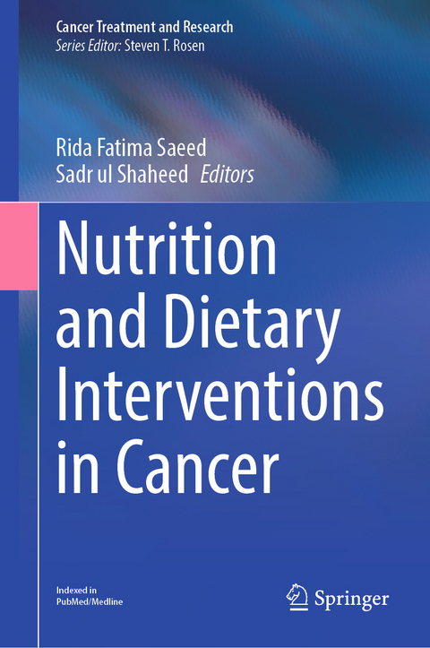 Nutrition and Dietary Interventions in Cancer - 