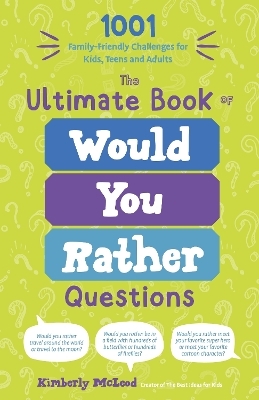 The Ultimate Book of Would You Rather Questions - Kimberly McLeod