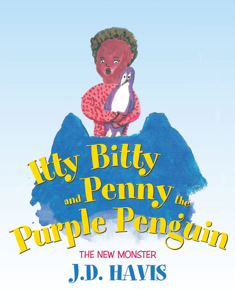 Itty Bitty and Penny the Purple Penguin -  J.D. Havis