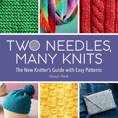 Two Needles, Many Knits - Quayln Stark