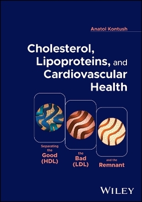 Cholesterol, Lipoproteins, and Cardiovascular Health - Anatol Kontush