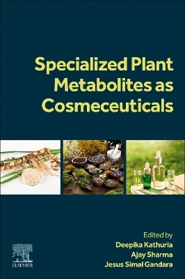 Specialized Plant Metabolites as Cosmeceuticals - 