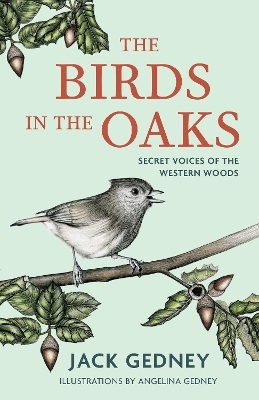 The Birds in the Oaks - Jack Gedney