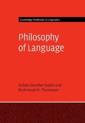 Philosophy of Language - Zoltán Gendler Szabó, Richmond H. Thomason