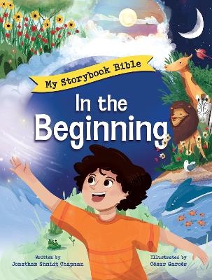 In the Beginning: The Storybook Bible - Jonathan Shmidt Chapman