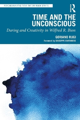 Time and the Unconscious - Goriano Rugi