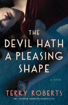 The Devil Hath a Pleasing Shape - Terry Roberts