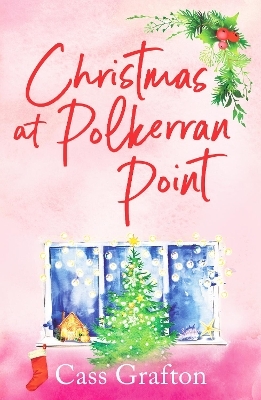 Christmas at Polkerran Point - Cass Grafton