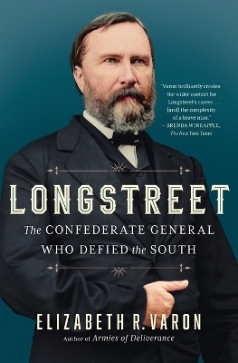 Longstreet - Elizabeth Varon