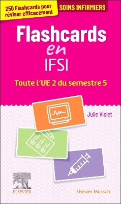 Flashcards IFSI.  Toute l'UE 2 du semestre 5 - Julie Violet