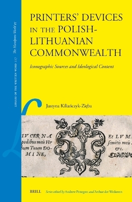 Printers’ Devices in the Polish-Lithuanian Commonwealth - Justyna Kiliańczyk-Zięba