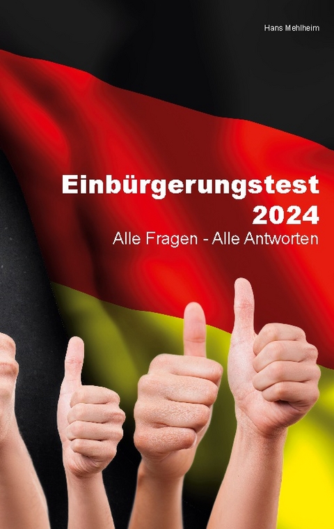 Einbürgerungstest 2024 - Hans Mehlheim