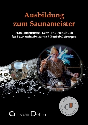 Ausbildung zum Saunameister - Christian Dohrn