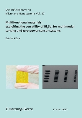 Multifunctional materials: exploiting the versatility of Bi2Se3 for multimodal sensing and zero power sensor systems - Katrina Klösel