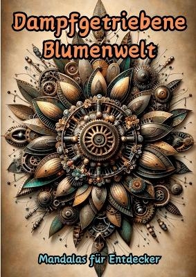 Dampfgetriebene Blumenwelt - Maxi Pinselzauber