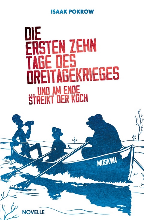 Die ersten zehn Tage des Dreitagekrieges - Isaak Pokrow