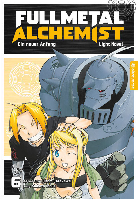 Fullmetal Alchemist Light Novel 06 - Makoto Inoue, Hiromu Arakawa