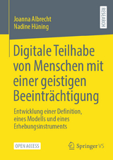 Digitale Teilhabe von Menschen mit einer geistigen Beeinträchtigung - Joanna Albrecht, Nadine Hüning