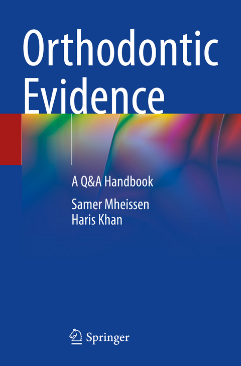 Orthodontic Evidence - Samer Mheissen, Haris Khan