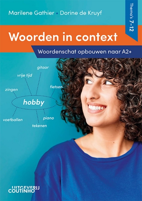 Woorden in context - Thema's 7-12 - Dorine de Kruyf, Marilene Gathier