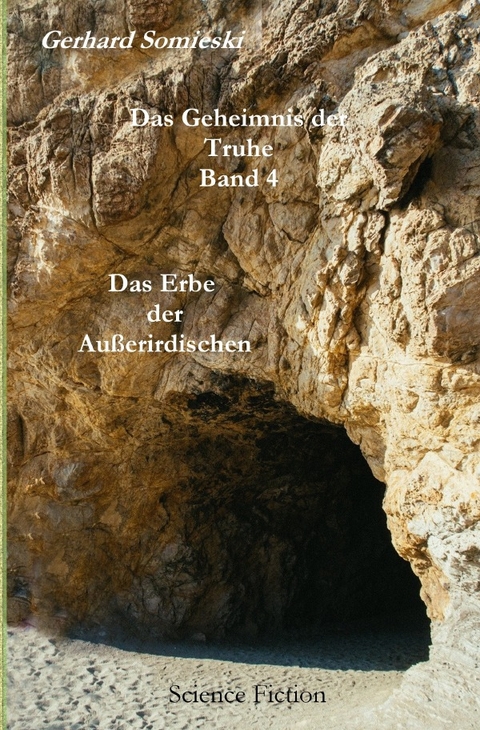 Das Geheimnis der Truhe / Das Erbe der Außerirdischen - Gerhard Somieski