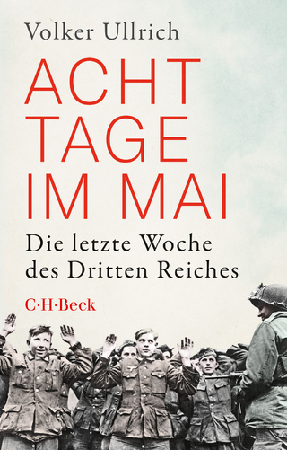 Acht Tage im Mai - Volker Ullrich