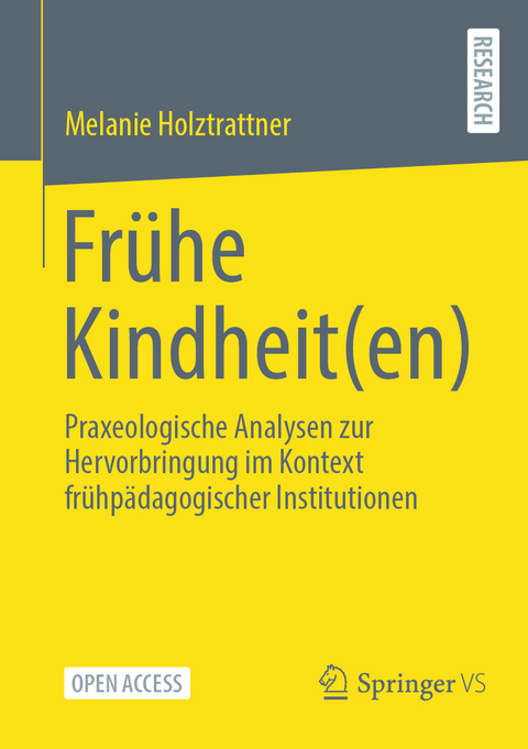 Frühe Kindheit(en) - Melanie Holztrattner