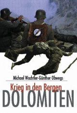 Dolomiten Krieg in den Bergen