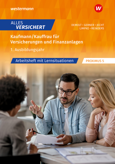 Kaufmann/Kauffrau für Versicherungen und Finanzanlagen - Melanie Gerner, Daniela Demolt, Peter Limpke