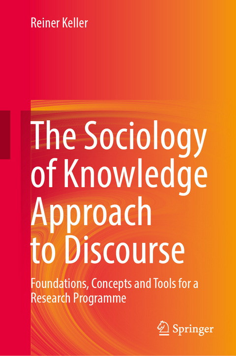 The Sociology of Knowledge Approach to Discourse - Reiner Keller