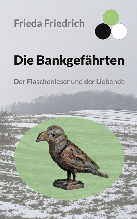 Die Bankgefährten - Frieda Friedrich