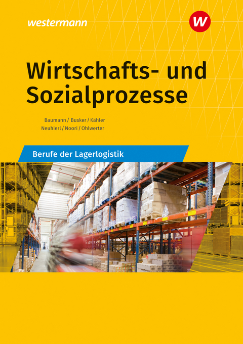 Wirtschafts- und Sozialprozesse - Rudolf Neuhierl, Gerd Baumann, Werena Busker, Bernhard Engelhardt, Christine Noori, Werner Michler, Volker Kähler-Pitters, Konrad Ohlwerter, Michael Baumgart