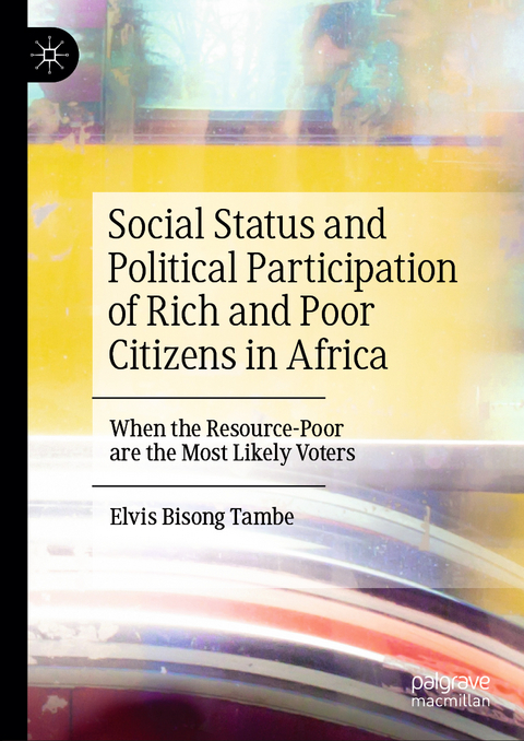 Social Status and Political Participation of Rich and Poor Citizens in Africa - Elvis Bisong Tambe