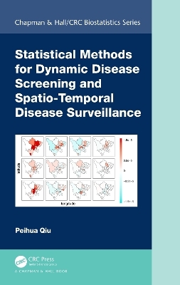 Statistical Methods for Dynamic Disease Screening and Spatio-Temporal Disease Surveillance - Peihua Qiu