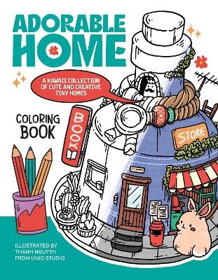 Adorable Home Coloring Book - Thanh Nguyen