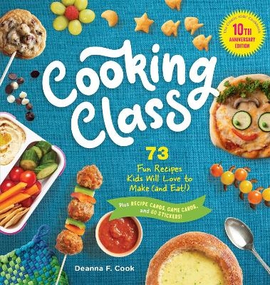 Cooking Class, 10th Anniversary Edition - Deanna F. Cook