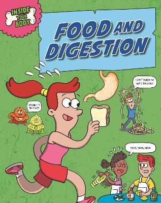 Inside Your Body: Food and Digestion - Andrew Solway