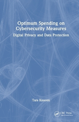 Optimal Spending on Cybersecurity Measures - Tara Kissoon