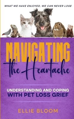 Navigating the Heartache - Ellie Bloom