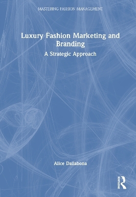 Luxury Fashion Marketing and Branding - Alice Dallabona