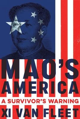 Mao's America - Xi Van Fleet